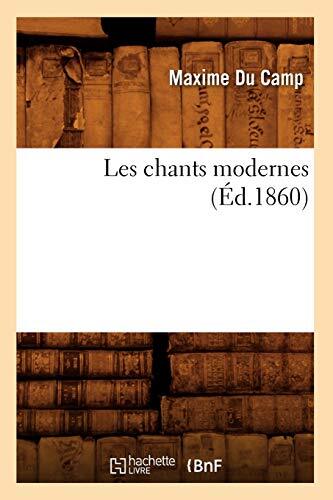 Les chants modernes - , (ed.1860)