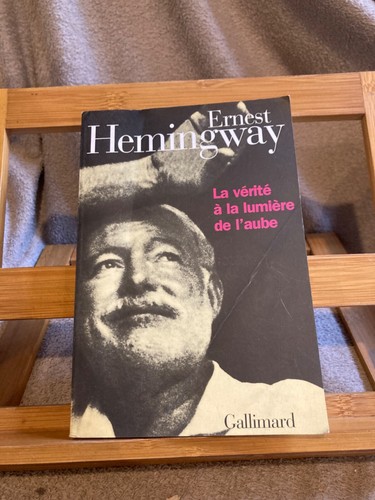 Ernest hemingway vérité - ernest, la