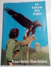 La volerie des aigles de Kintzheim - Luchet - Biancheitti - Renaud & Paillat
