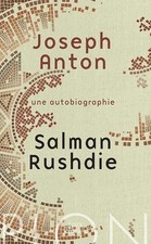 Joseph Anton: Une autobiographie - Rushdie, Salman