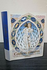 Codices illustres, les plus beaux manuscrits enluminés du monde 400 à 1600