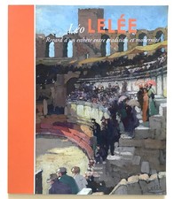 LELEE Léo. Regard d’un esthète entre tradition et modernité. 78 illustrations