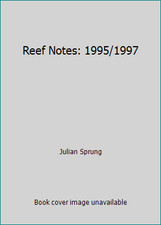 Reef Notes: 1995/1997 by