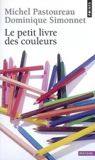 Le petit livre des couleurs, Michel Pastoureau