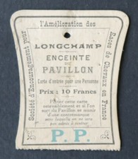 Carte d'entrée Hippodrome de Longchamp Enceinte du Pavillon