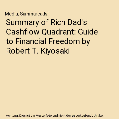 Summary rich dad cashflow - of,