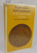 Moissonnier La première internationale et la commune à Lyon 1865 1871...