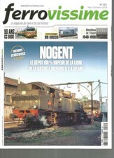 FERROVISSIME N°101 NOGENT LE DEPOT 100 % VAPEUR / CC 6500 / BB 66000 / OMNIBUS