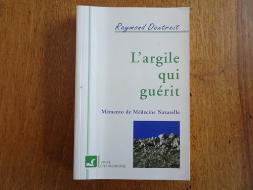 Argile qui guerit raymond - l'argile, guerit,