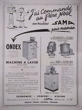 PUBLICITÉ DE PRESSE 1951 MACHINE A LAVER ONDEX ET SAMA ÉPLUCHEUSE - ADVERTISING