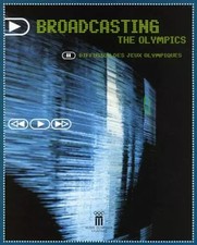 Broadcasting the Olympics (Diffusion Des Jeux Olympiques), International Olympic