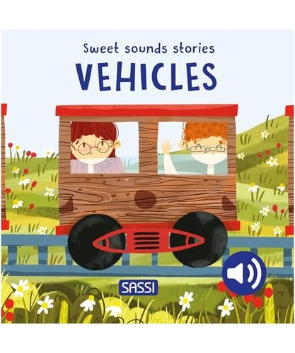 Sweet sounds stories - sounds, vehicles