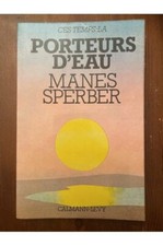 Ces temps-là, Porteurs d'eau