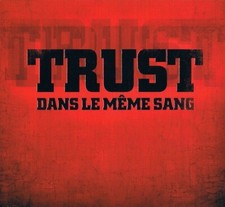 Trust - Dans Le Même Sang - CD Neuf sous Blister