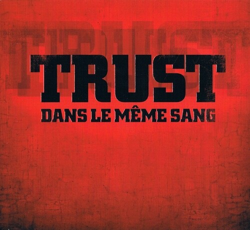 Trust dans même sang - trust,