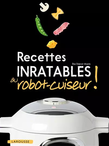Recettes inratables - , au