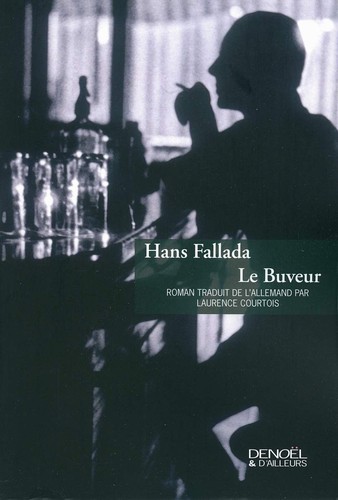Hans fallada buveur - hans, le