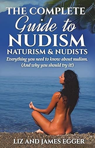 The complete guide nudism - to,
