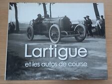 LARTIGUE ET LES AUTOS DE COURSE 208 PAGES MOTORS MANIA 2008
