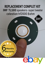 REPLACEMENT COMPLET KIT IMF TLS80 speakers - super tweeter celestion hf2000 8ohm