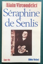 VIRCONDELET Alain. Séraphine