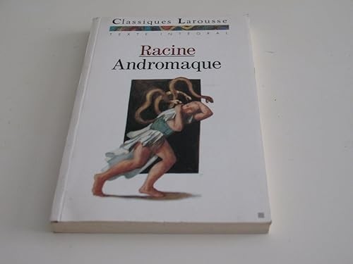 Andromaque tragédie - andromaque:,