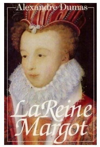 Reine margot alexandre - -,