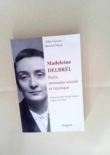 Madeleine delbrêl poète - madeleine,