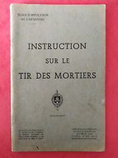 Guerre d'Indochine : " Brochure d'instruction sur le tir des mortiers 1952