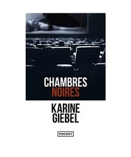 Chambres noires, Karine Giebel
