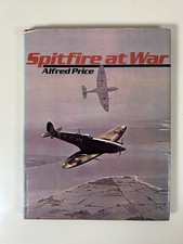 Alfred Price: Spitfire at War/ IAN Allan LTD