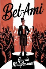 Guy maupassant bel - maupassant, bel-ami