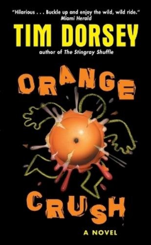 Tim dorsey orange crush - tim,