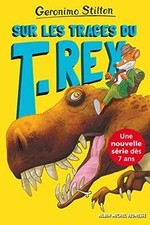 Sur les traces du T-Rex: Sur
