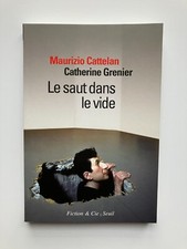Maurizio CATTELAN & Catherine GRENIER " Le saut dans le vide " aux Seuil, 2011