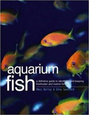Aquarium Fish - A Definitive Guide + FREE P&P