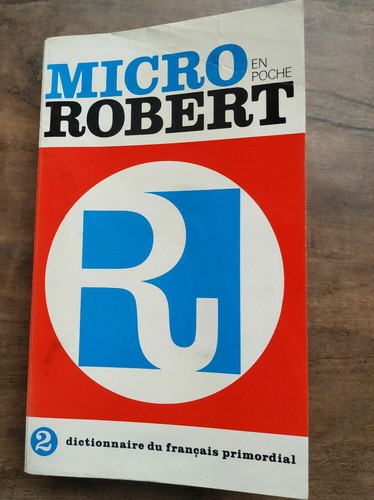 Micro robert dictionnaire du - robert,