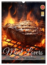 Meat Lovers - Délicieuses aventures au barbecue (Calendrier mural 2026 DIN A3 ve