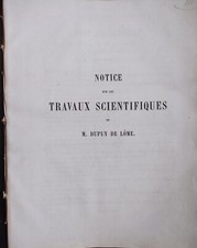 LIVRE-NOTICE SUR LES TRAVAUX SCIENTIFIQUES DE M. DUPUY DE LÔME-INVENTEUR...