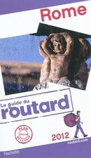 Guide du Routard Rome 2012