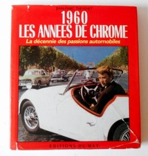 JM Thévenet . 1960 - LES ANNEES DE CHROME. 1987