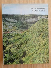 Franche-Comté Romane Editions Zodiaque 1979