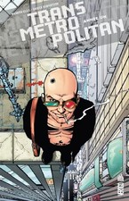 TRANSMETROPOLITAN - Tome 1, Ellis Warren et Robertson Darick