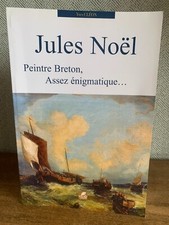 Jules Noël Peintre breton assez énigmatique Yves Cléon peinture Bretagne