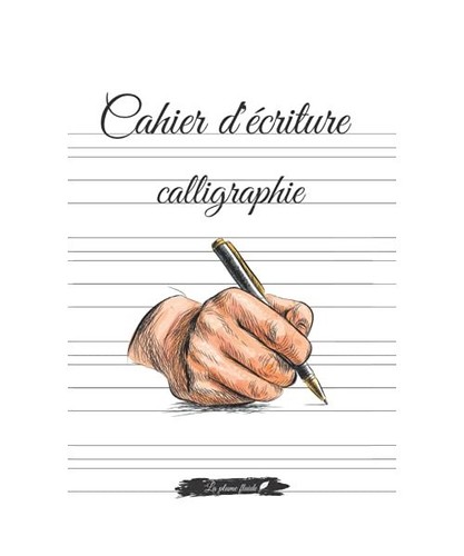 Cahier écriture - cahier, d'écriture
