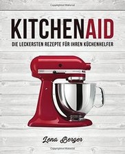 KitchenAid©: Die leckersten
