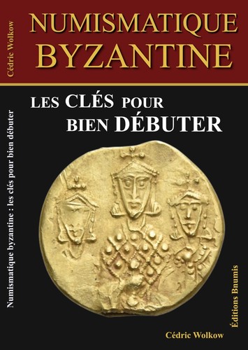 Numismatique byzantine les - -,