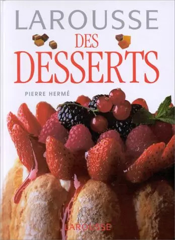 Larousse des desserts - ,, pierre