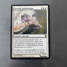 carte magic the gathering 1993-2000/2006/2007 SLIVOIDE PULMONIQUE
