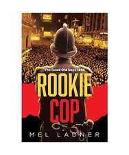 Rookie Cop: The Good Old Days